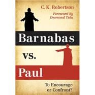 Barnabus Vs. Paul