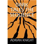 Dark Tales the Sequence