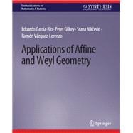 Applications of Affine and Weyl Geometry