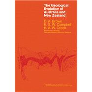 The Geological Evolution of Australia & New Zealand: Pergamon International Library of Science, Technology, Engineering and Social Studies
