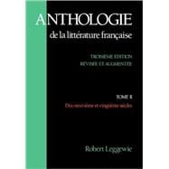 Anthologie de la Littérature Française  Tome II: Dix-neuvième et vingtième siècles