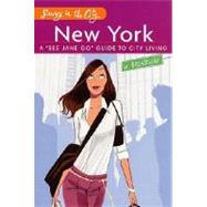 Savvy in the City: New York City A 