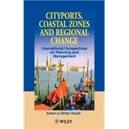 Cityports, Coastal Zones and Regional Change International Perspectives on Planning and Management