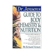 Dr. Jensen's Guide to Body Chemistry & Nutrition