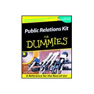 Public Relations Kit For Dummies<sup>®</sup>