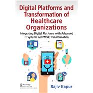 Digital Platforms and Transformation of Healthcare Organizations