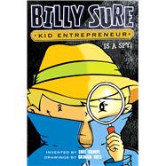 Billy Sure Kid Entrepreneur Is a Spy!