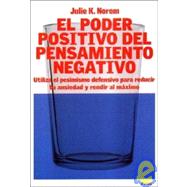 El poder positivo del pensamiento negativo / the Positive Power of Negative Thinking