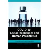 COVID-19: Social Inequalities and Human Possibilities