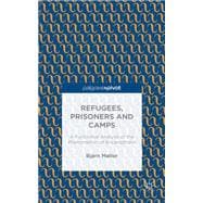 Refugees, Prisoners and Camps A Functional Analysis of the Phenomenon of Encampment