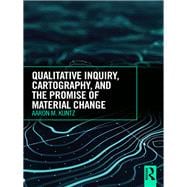 Qualitative Inquiry, Cartography and the Promise of Social Change: Relational Resistances