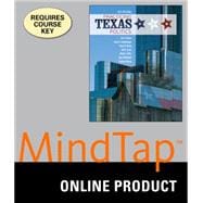 MindTap Political Science, 1 term (6 months) Instant Access for Brown/Langenegger/Garcia/Lewis/Biles/Rynbrandt/Reyna's Practicing Texas Politics