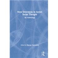 New Directions in Soviet Social Thought: An Anthology