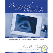 Bringing the Outside in: Visual Ways to Engage Reluctant Readers