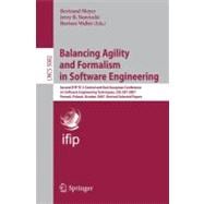 Balancing Agility and Formalism in Software Engineering : Second IFIP TC 2 Central and East European Conference on Software Engineering Techniques, CEE-SET 2007, Poznan, Poland, October 2007, Revised Selected Papers