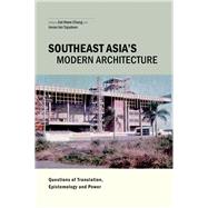 Southeast Asia's Modern Architecture