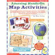 Amazing Hands-on Map Activities Engaging Mapmaking and Geography Activities That Enhance Any Social Studies Lesson?And Put Students On The Road to Meeting the National Standards!