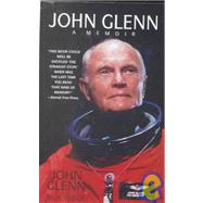 John Glenn Set : A Memoir