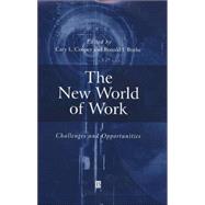The New World of Work Challenges and Opportunities