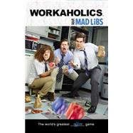 Workaholics Adult Mad Libs