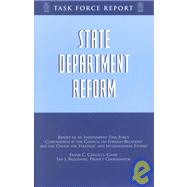 State Department Reform : Independent Task Force Report