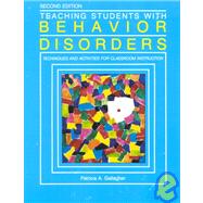 Teaching Students with Behavior Disorders : Techniques and Activities for Classroom Instruction