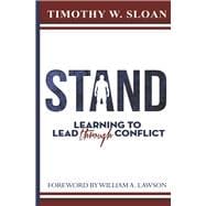Stand Learning to Lead Through Conflict
