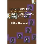 Homoeopathy in Treatment of Psychological Disorders