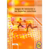 Juegos De Iniciacion A Los Deportes Colectivos/ Initiation Games To Collective Sports