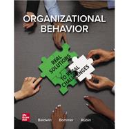 Organizational Behavior: Real Solutions to Real Challenges [Rental Edition]