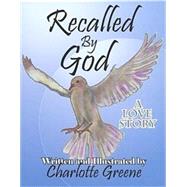 Recalled by God