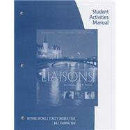 Student Activities Manual and iLrn Heinle Learning Center, 4 terms (24 months) Printed Access Card for Wong/Weber-Feve/Ousselin/VanPatten's Liaisons: An Introduction to French