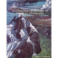 Illustrated Dictionary Of Physical Geography