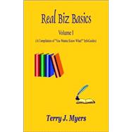 Real Biz Basics : A Compilation of 