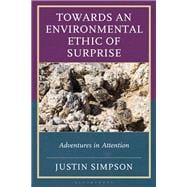 Towards an Environmental Ethic of Surprise book cover, ISBN 9781666932782