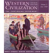 Western Civilization The Continuing Experiment, Volume 2: Since 1560
