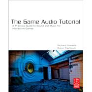 The Game Audio Tutorial,9781315772783