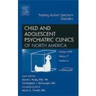 Child And Adolescent Psychiatric Clinics Of North America: Treating Autism Spectrum Disorders, October 2008