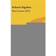 School Algebr : First Course (1915)