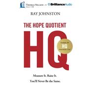 The Hope Quotient: Measure It, Raise It, You'll Never Be the Same
