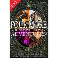 Four More You Say Which Way Adventures