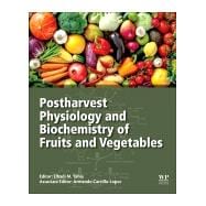 Postharvest Physiology and Biochemistry of Fruits and Vegetables