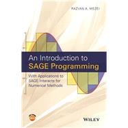 An Introduction to SAGE Programming With Applications to SAGE Interacts for Numerical Methods,9781119122784