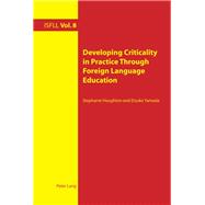 Developing Criticality in Practice Through Foreign Language Education