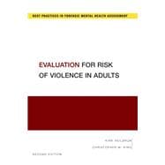 Evaluation for Risk of Violence in Adults