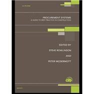 Procurement Systems : A Guide to Best Practice in Construction