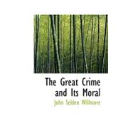 The Great Crime and Its Moral