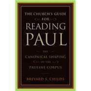 The Church's Guide for Reading Paul