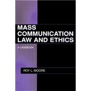 Mass Communication Law and Ethics