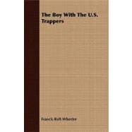 The Boy With the U.s. Trappers
